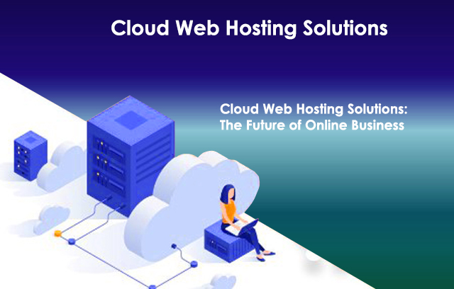 Cloud Web Hosting Solutions