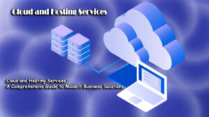 Cloud and Hosting Services