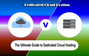 Dedicated Cloud Hosting